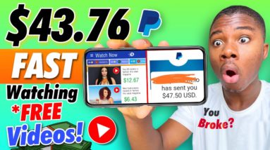 Earn $43.76 FAST Just Watching FREE Videos! *If You Broke* (Make Money Online)