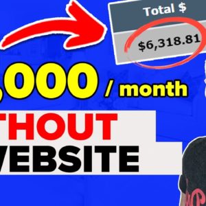 Affiliate Marketing for Beginners 2022: $6,000 a Month Without a Website