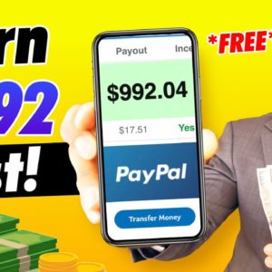 Get Paid $992 FAST! *Free App* (Make Money Online 2022)