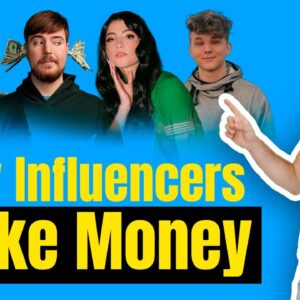 How Influencers Make Money