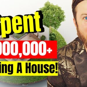 I Spent Over $1m building a house. Heres what I learned